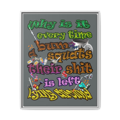 the bum's shit - framed canvas art (dark grey)