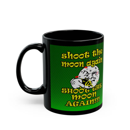 shoot the moon again - Black Mug (logo green)