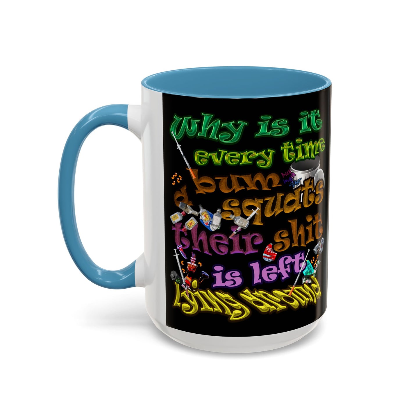 the bum's shit - Accent Mug (black)