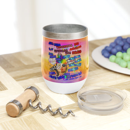 drop the beat - Chill Wine Tumbler  (color blur)