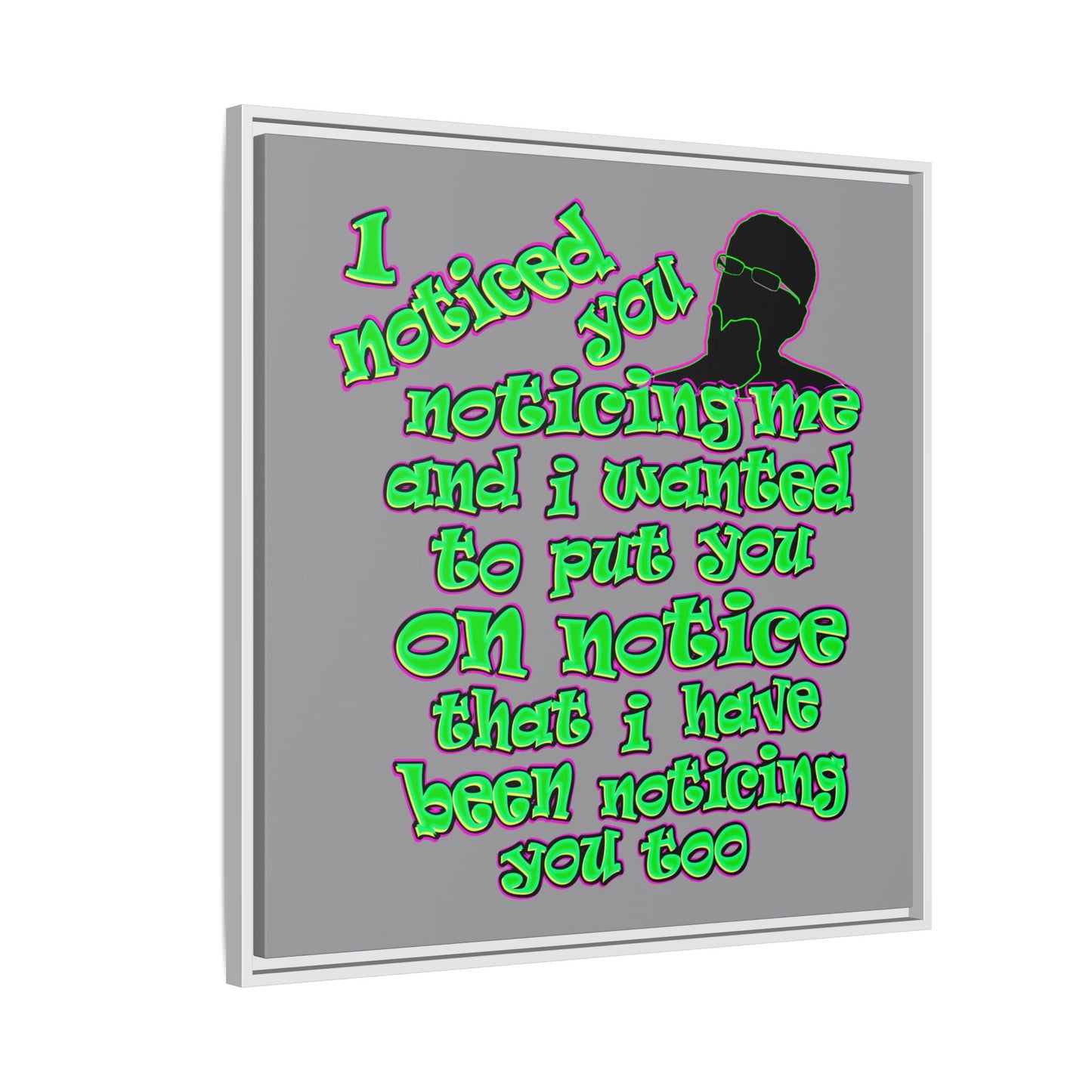 noticed you noticing - framed canvas art (grey)