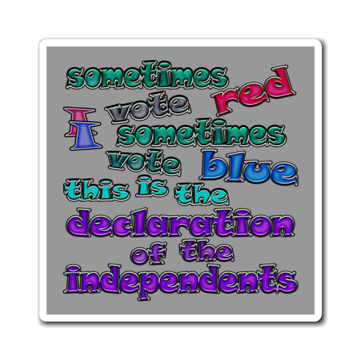 declaration of the independents - Magnets - (grey)