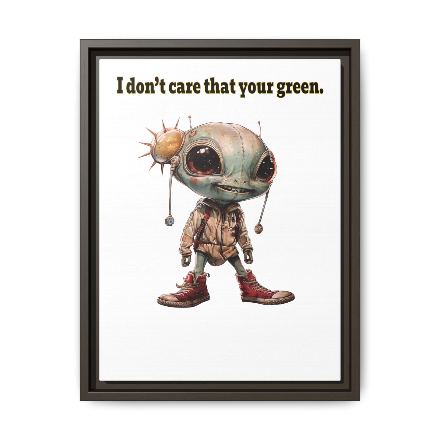 I don't care that your green - framed canvas art
