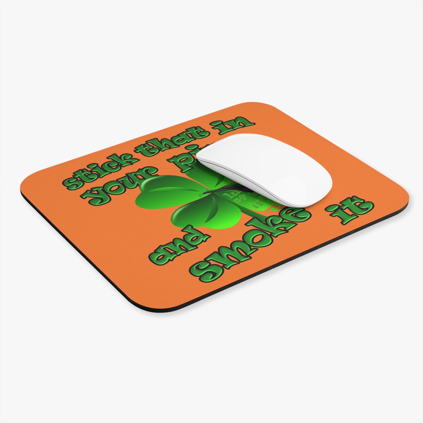 stick that in your pipe and smoke it - Mouse Pad (Rectangle) (crusta)