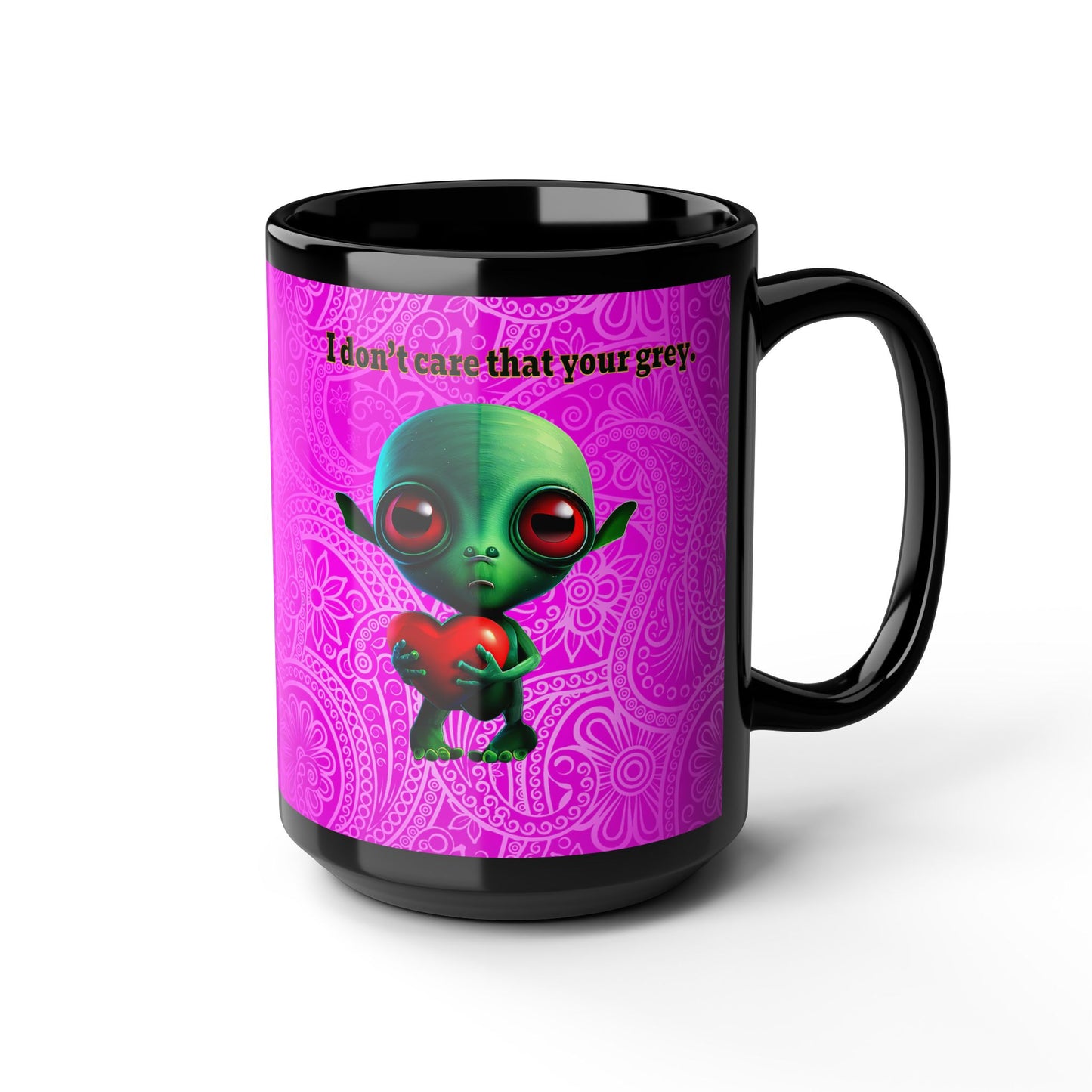 I don't care that your grey - Black Mug (pink swirl)