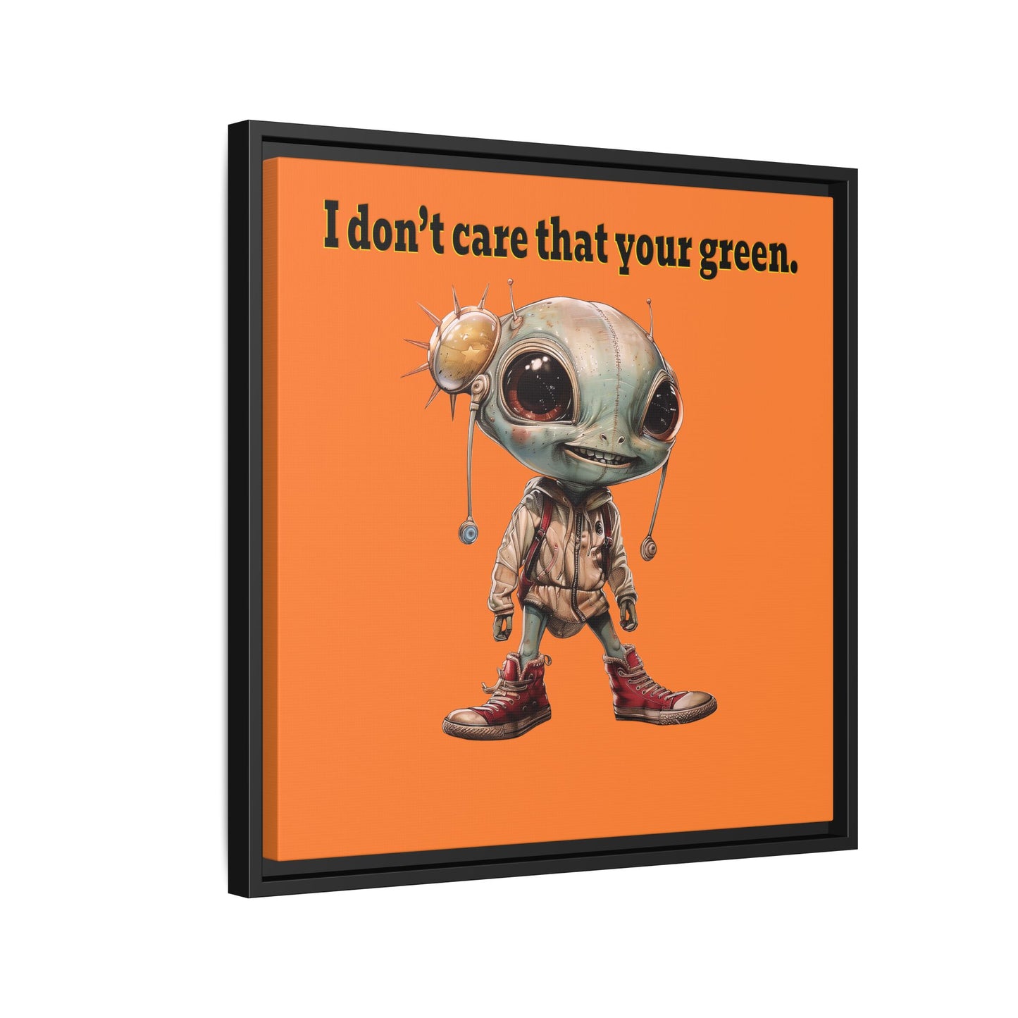 I don't care that your green - framed canvas art (crusta)