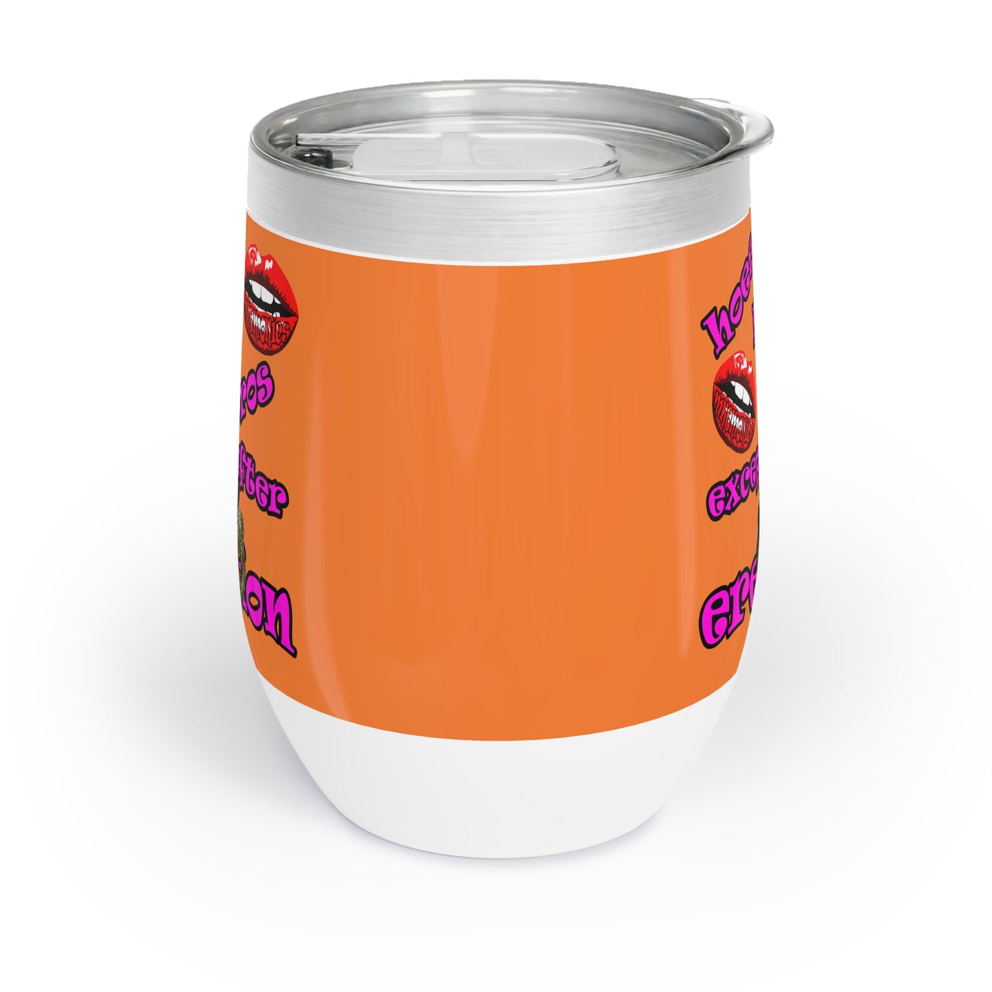 hoes b4 bros - Chill Wine Tumbler (crusta)