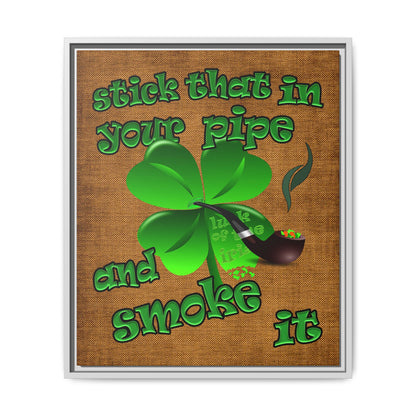 stick that in your pipe and smoke it - framed canvas art (brown papyrus)