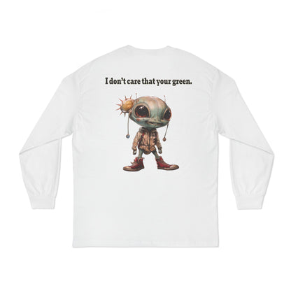 I don't care that your grey - Unisex Classic Long Sleeve T-Shirt