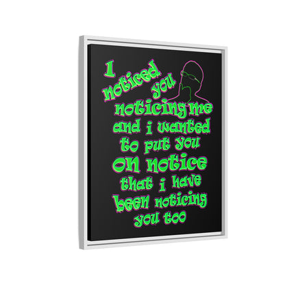 noticed you noticing - framed canvas art (black)