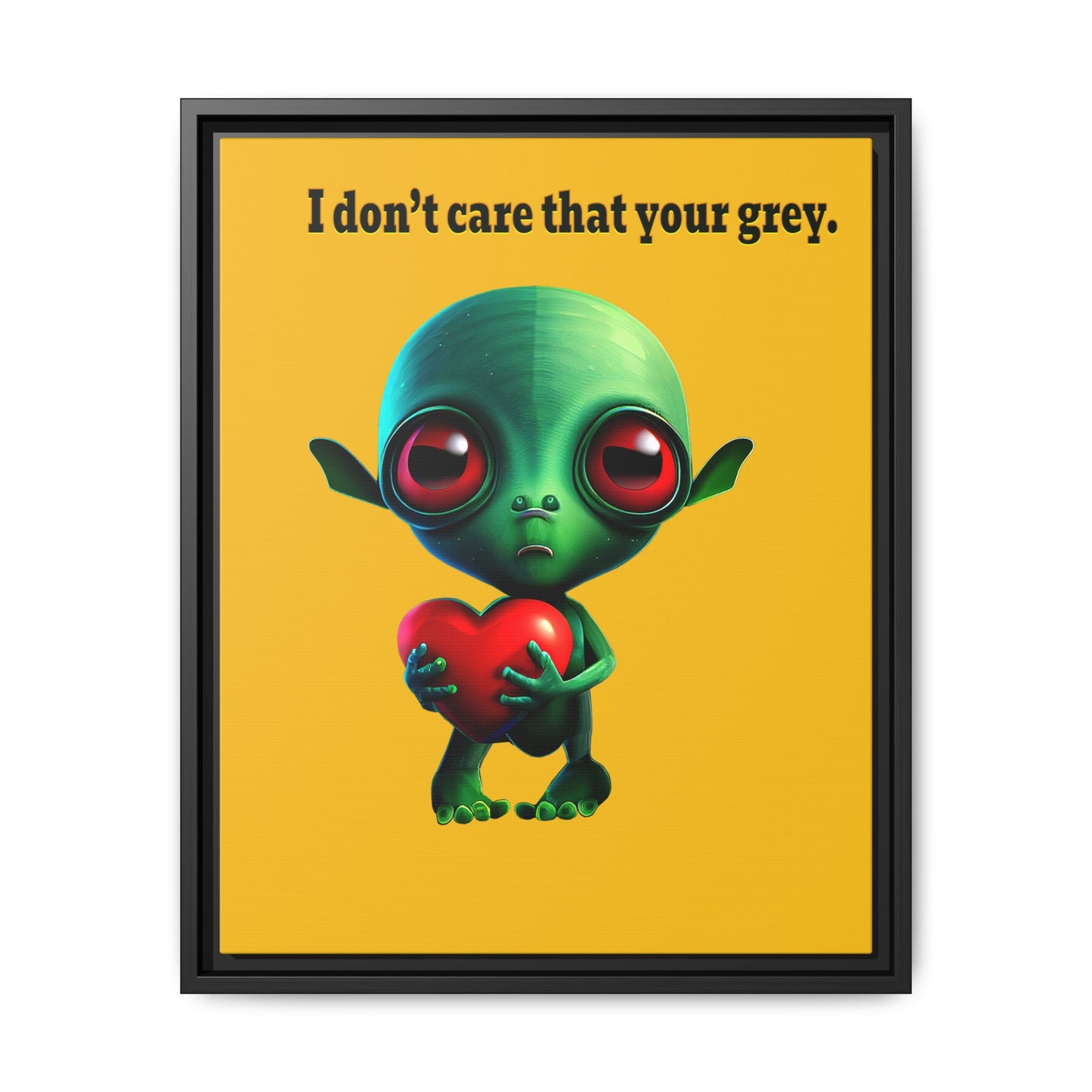 I don't care that your grey - framed canvas art (yellow)
