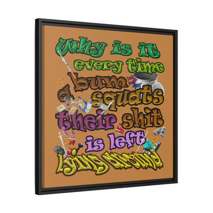 the bum's shit - framed canvas art (light brown)