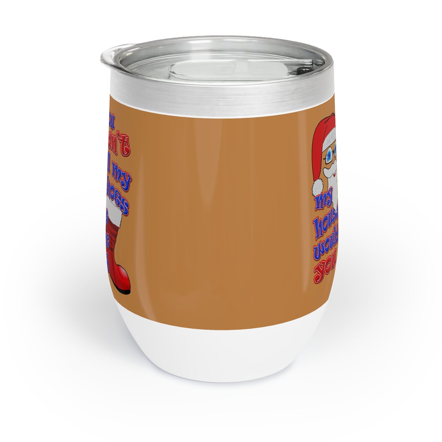santa's shoes - Chill Wine Tumbler (light brown)