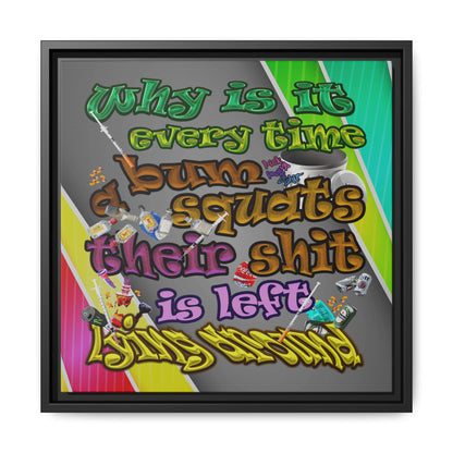 the bum's shit - framed canvas art (rainbow split)