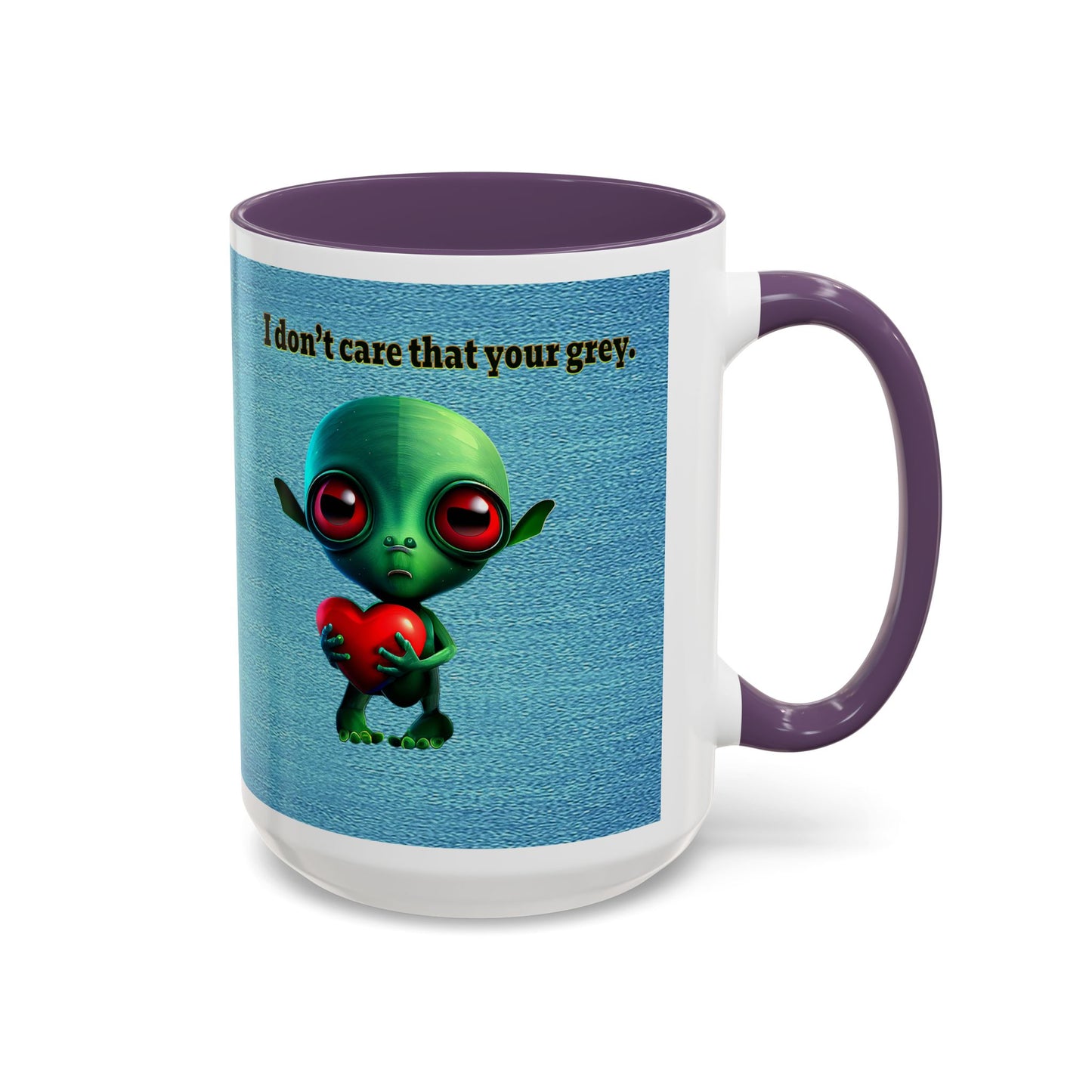 I don't care that your grey - Accent Mug (faded blue)