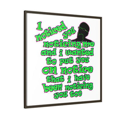 noticed you noticing - framed canvas art (white)