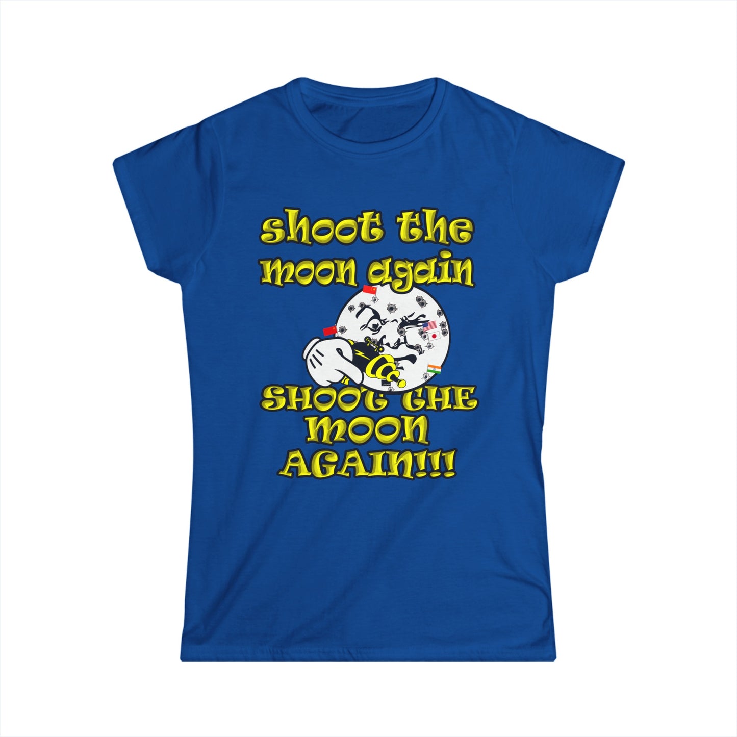 shoot the moon again - Women's Softstyle Tee
