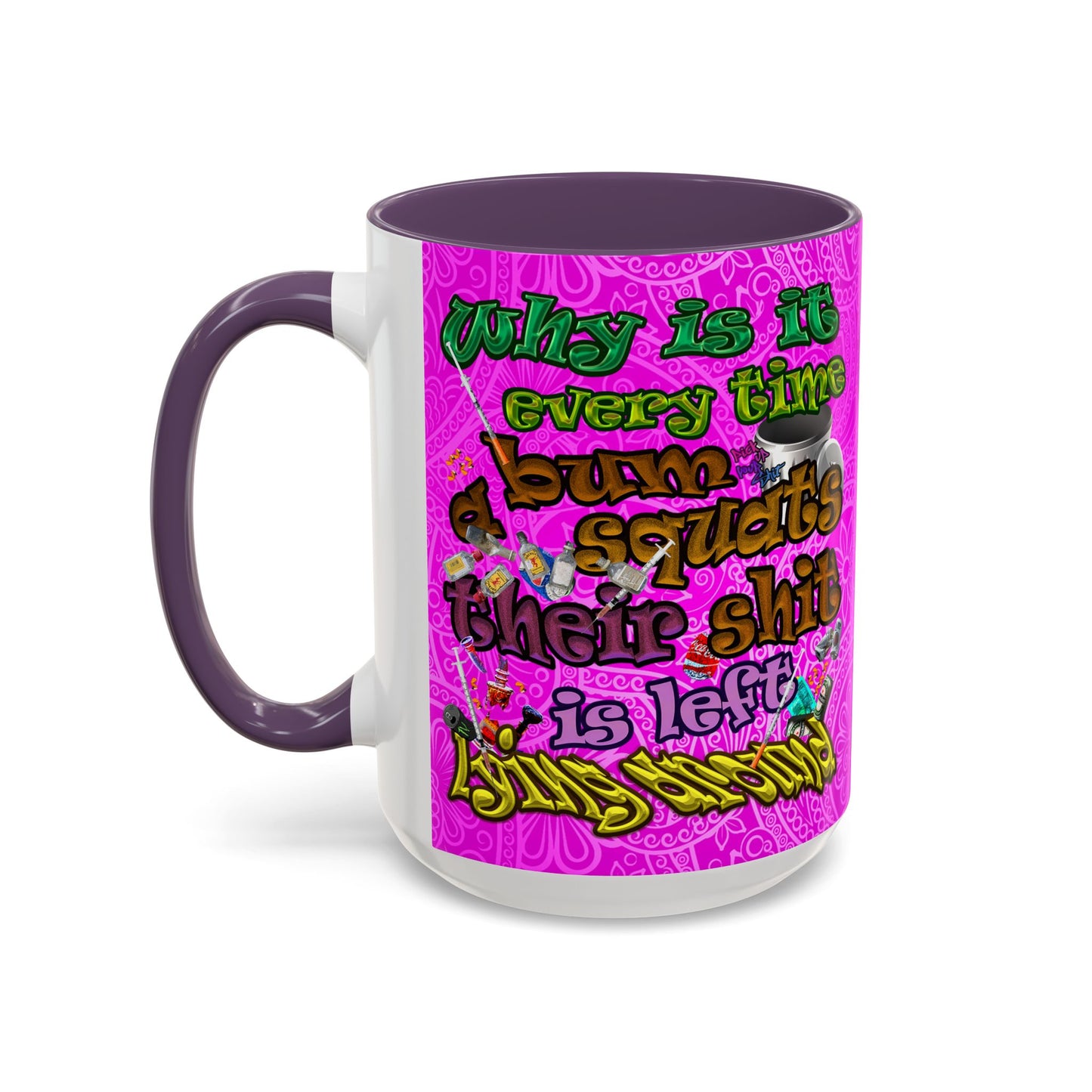 the bum's shit - Accent Mug (pink swirl)