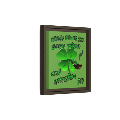 stick that in your pipe and smoke it - framed canvas art (green)