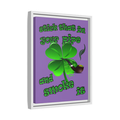 stick that in your pipe and smoke it - framed canvas art (light purple)
