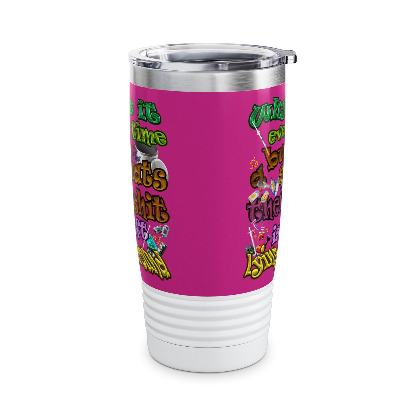 the bum's shit - Ringneck Tumbler, 20oz (pink)