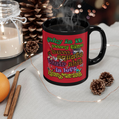 the bum's shit - Black Mug (dark red)