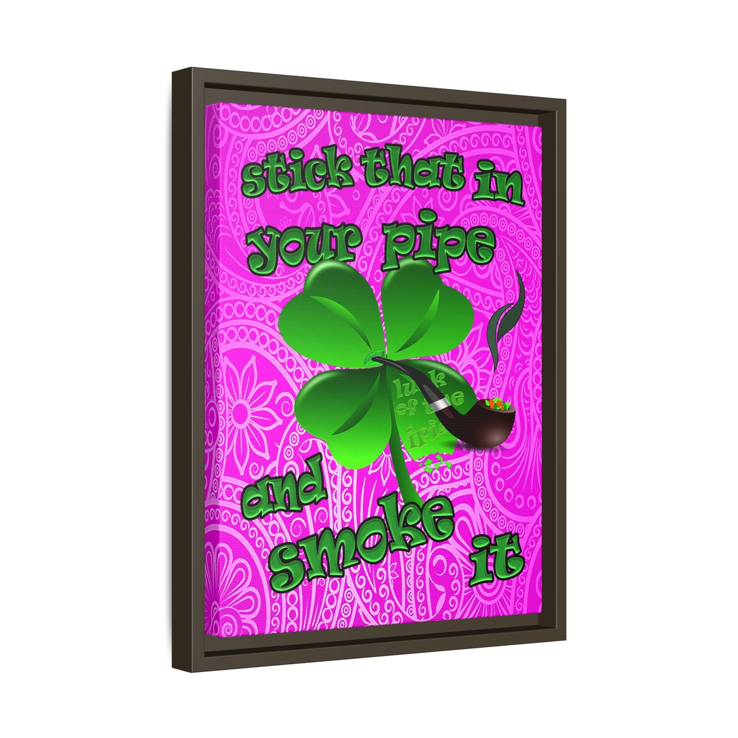 stick that in your pipe and smoke it - framed canvas art (pink swirl)