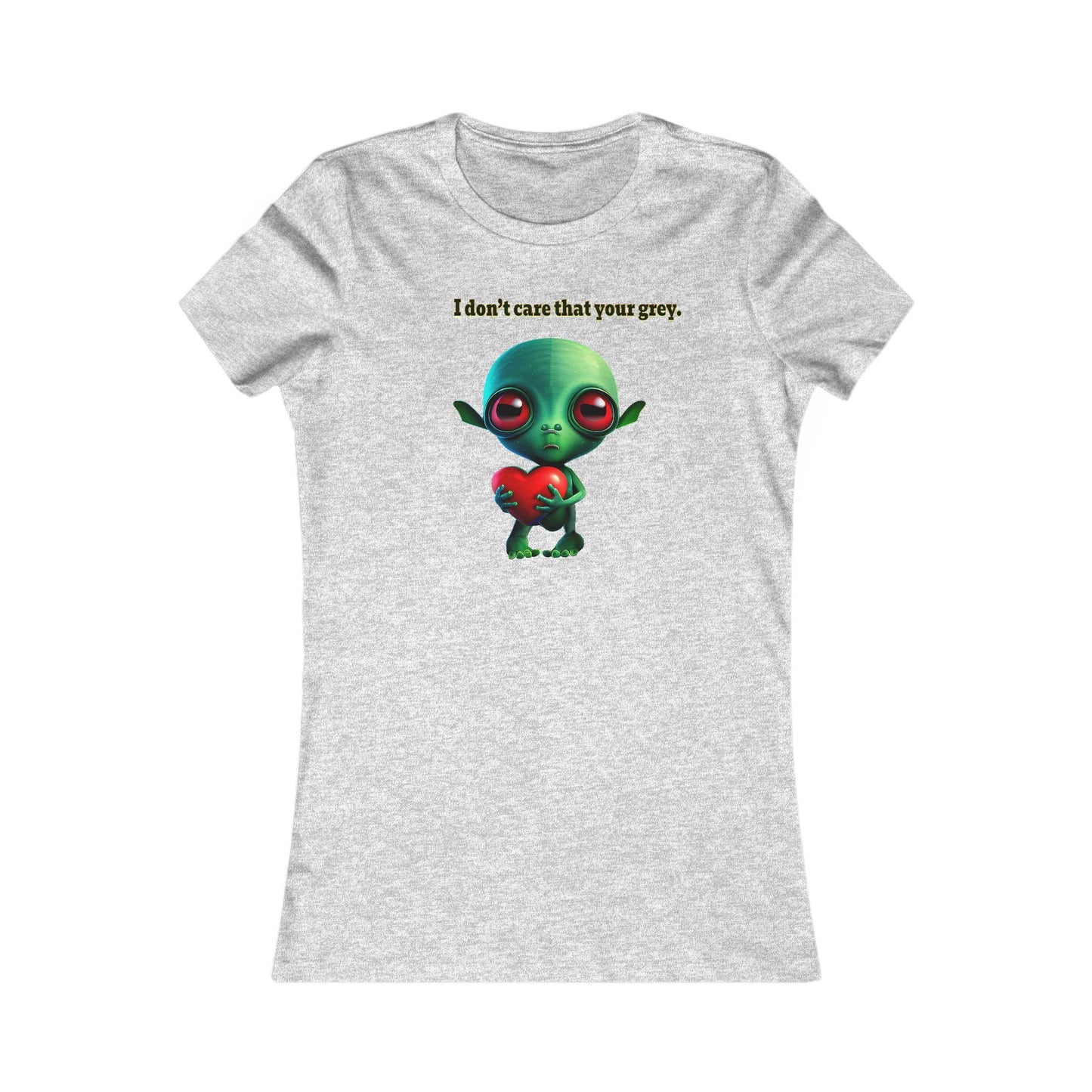 I don't care that your grey - Women's Favorite Tee