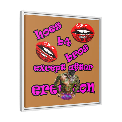 hoes b4 bros - framed canvas art (light brown)