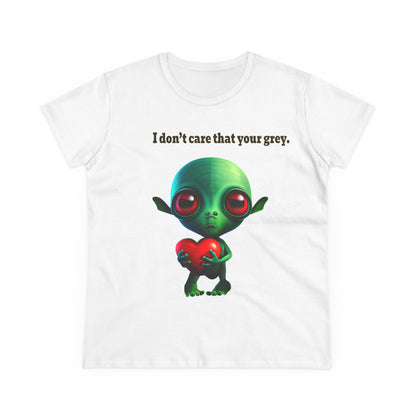 I don't care that your grey - Women's Midweight Cotton Tee