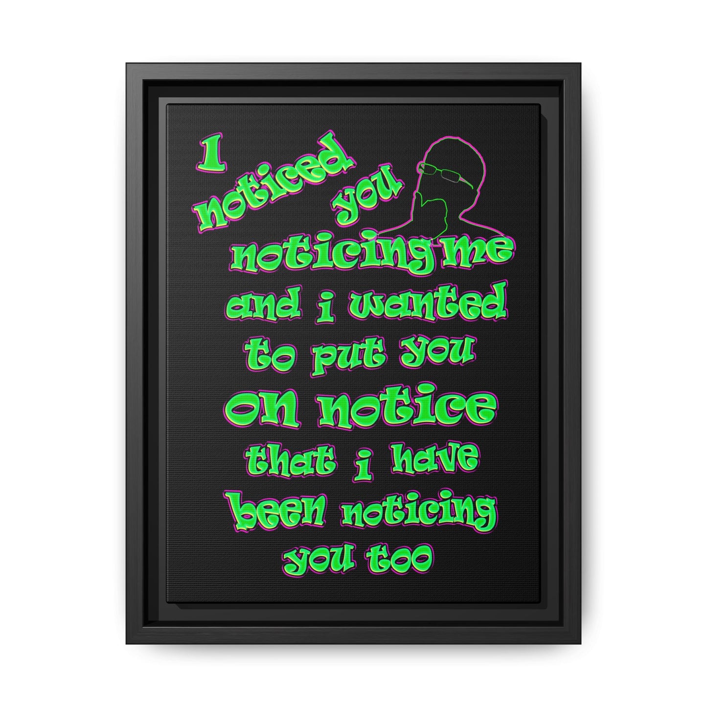 noticed you noticing - framed canvas art (black)