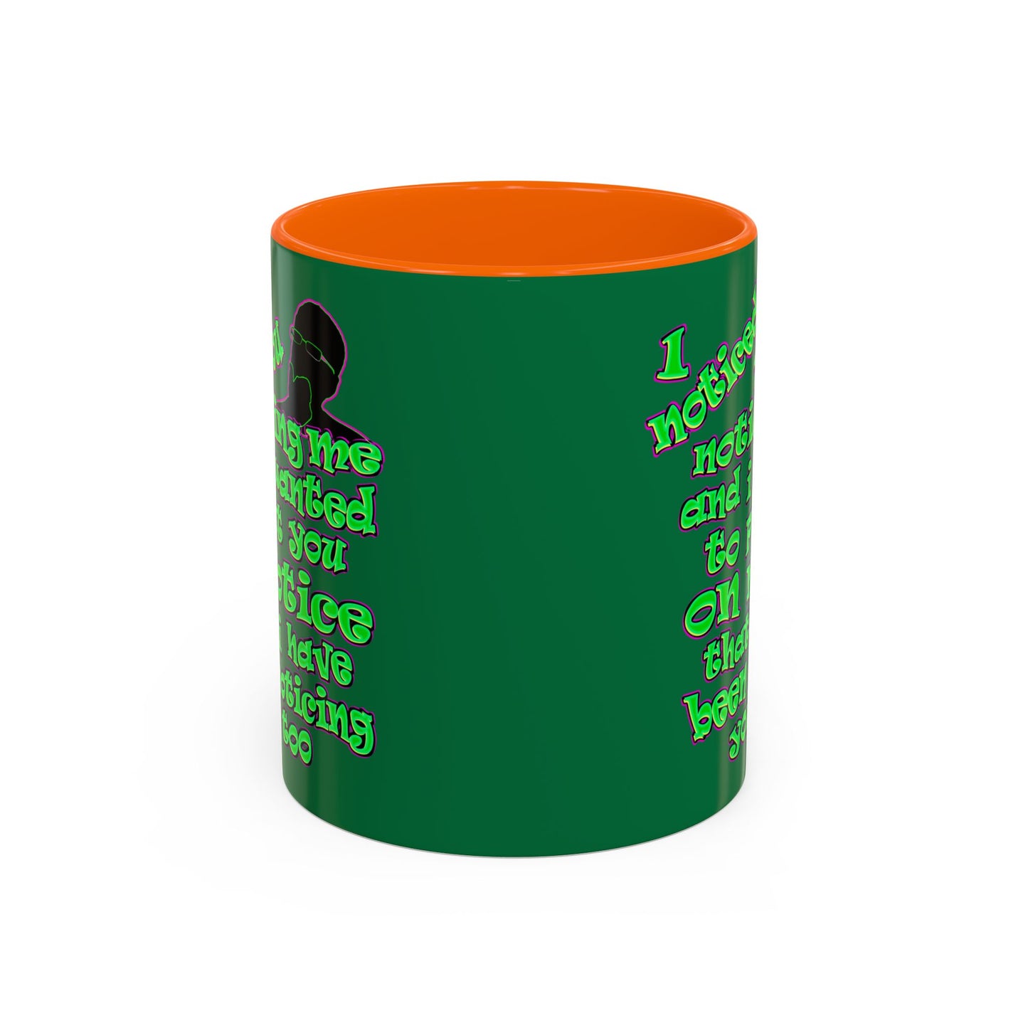 noticed you noticing - Accent Mug (dark green)