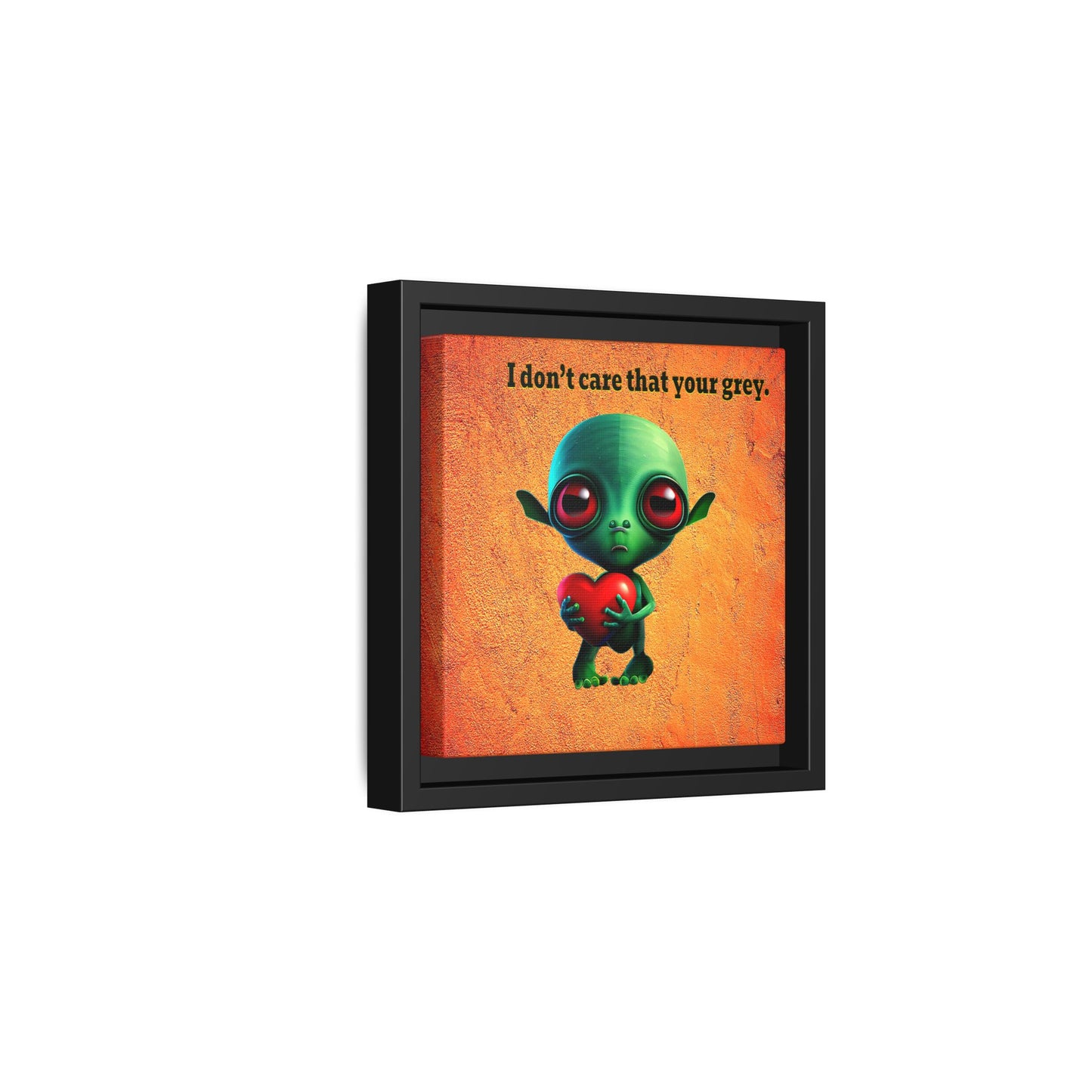 I don't care that your grey - framed canvas art (burnt orange)