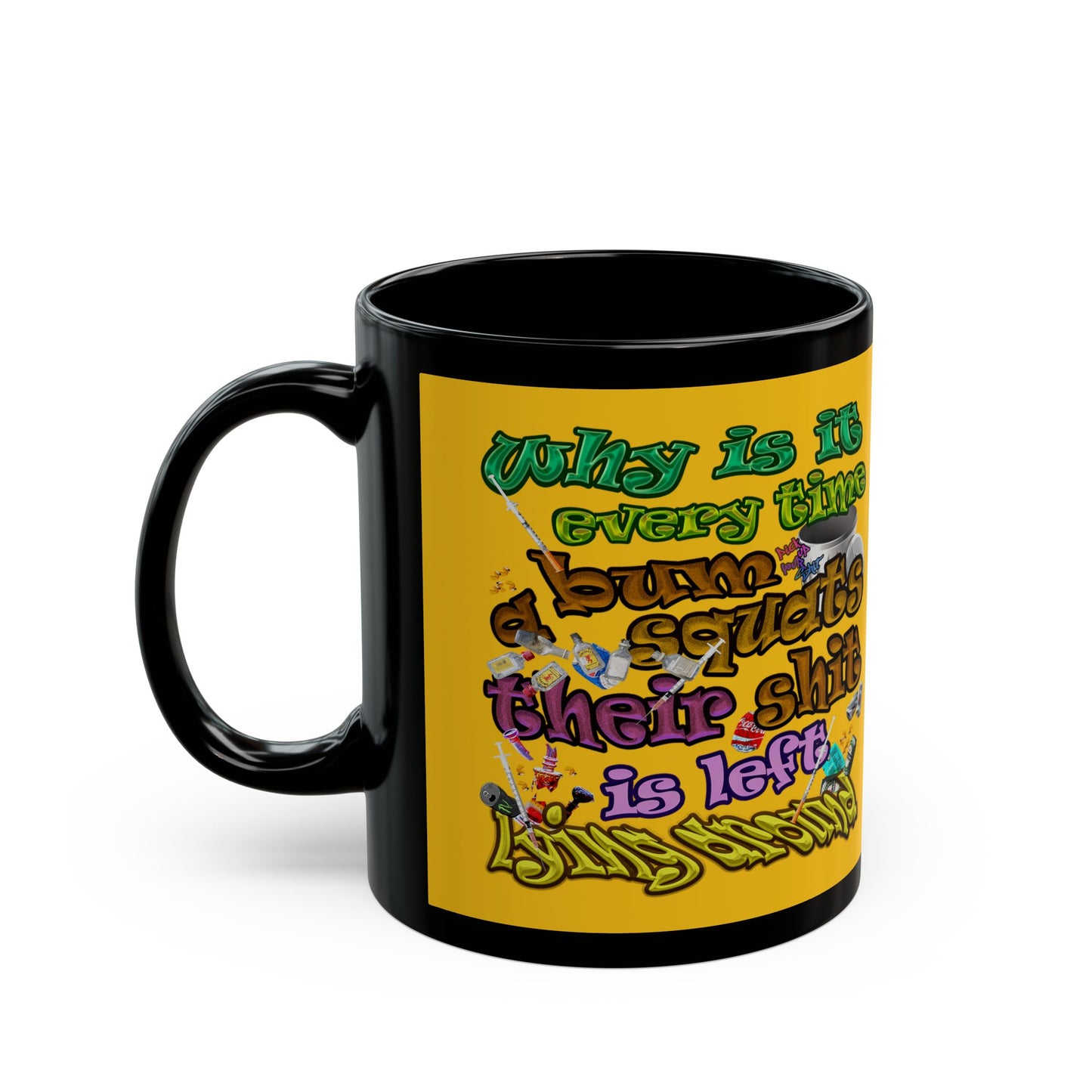 the bum's shit - Black Mug (yellow)