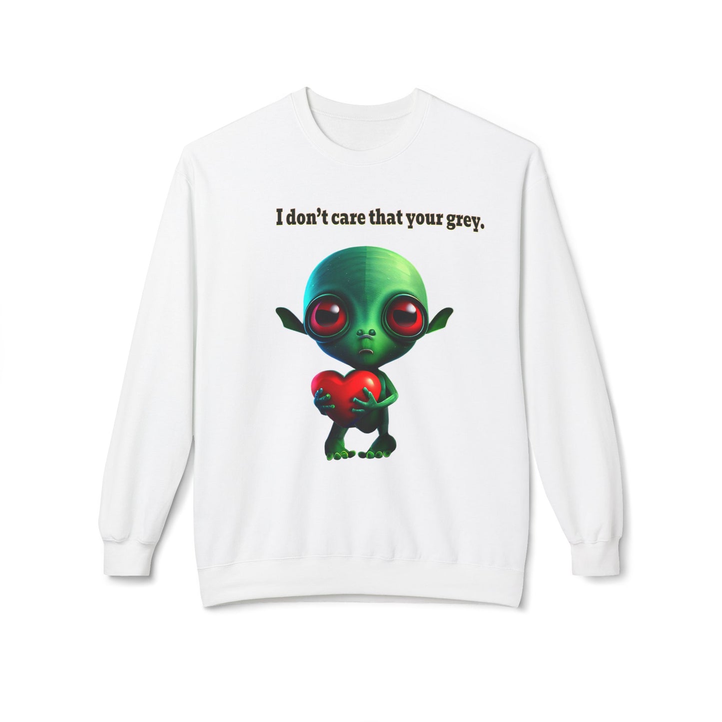 I don't care that your grey - Unisex Midweight Softstyle Fleece Crewneck Sweatshirt