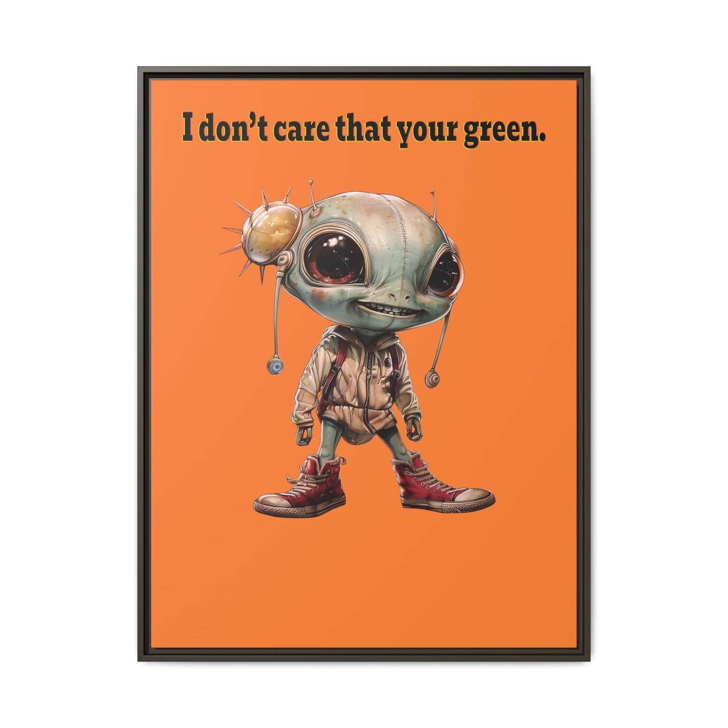 I don't care that your green - framed canvas art (crusta)