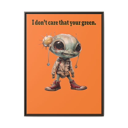 I don't care that your green - framed canvas art (crusta)