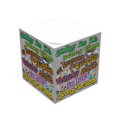 the bum's shit - note cube (grey)