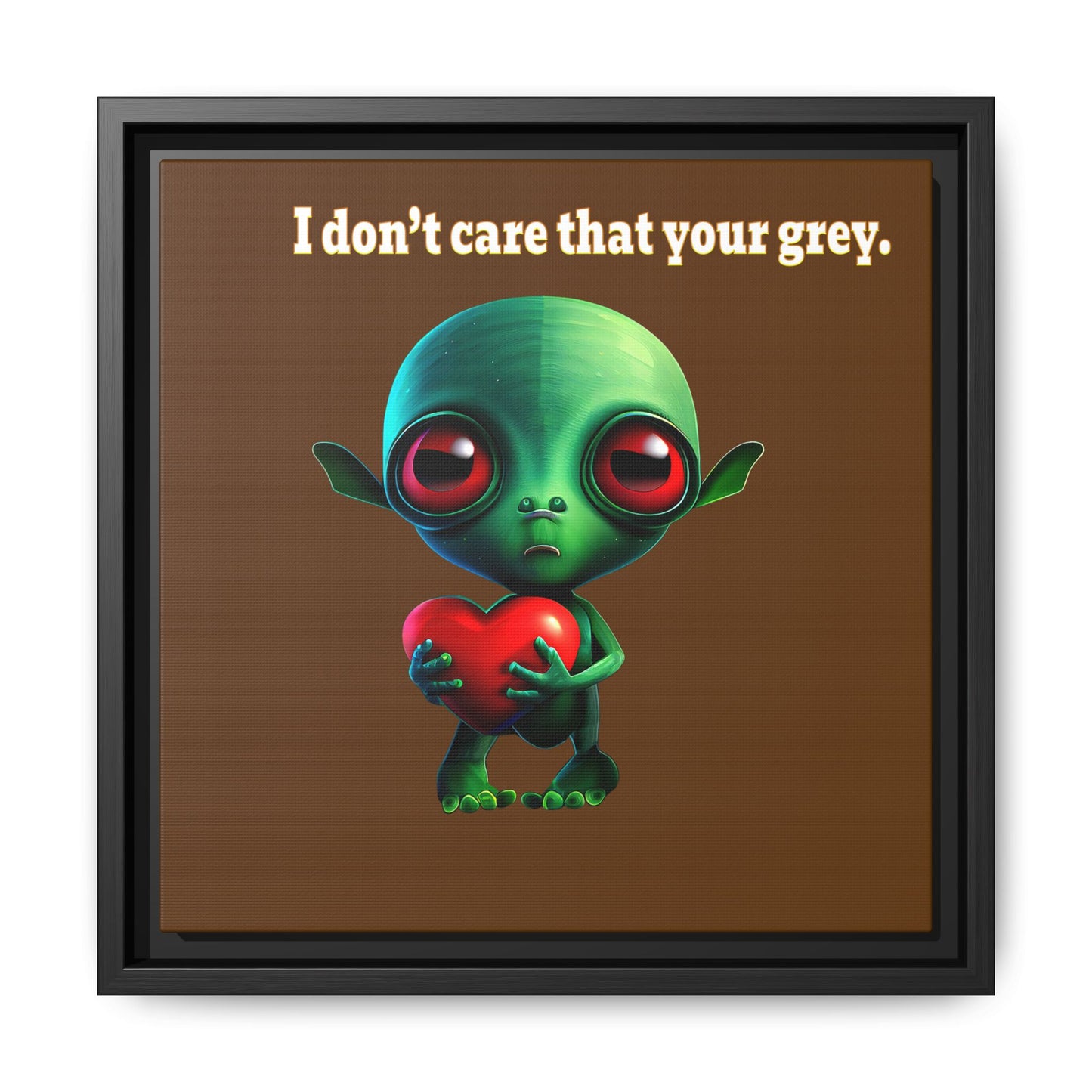 I don't care that your grey - framed canvas art (brown)