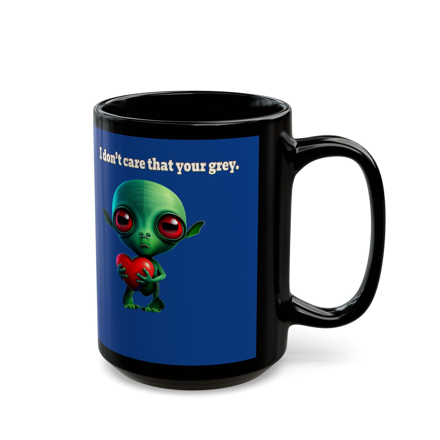 I don't care that your grey - Black Mug (dark blue)