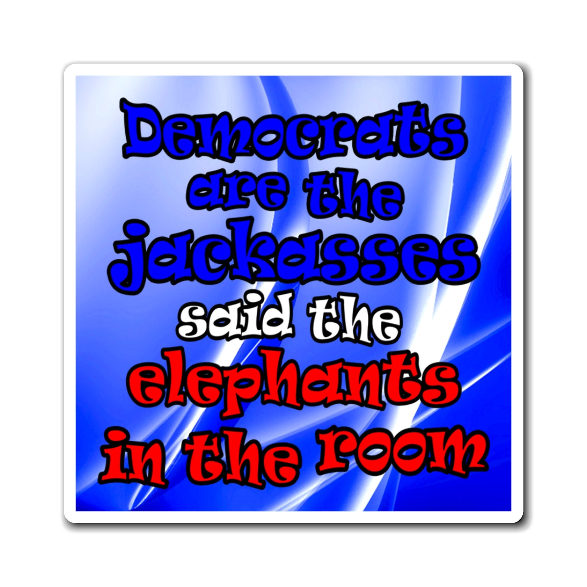 donkeys and elephants - Magnets - (blue-white wave)
