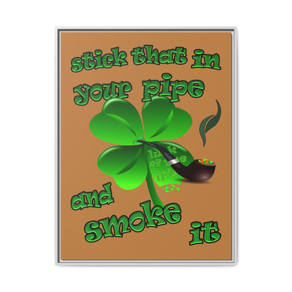 stick that in your pipe and smoke it - framed canvas art (light brown)