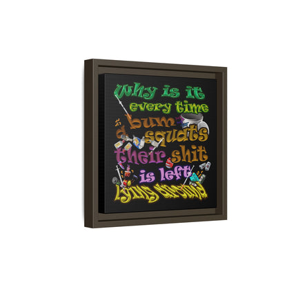 the bum's shit - framed canvas art (black)