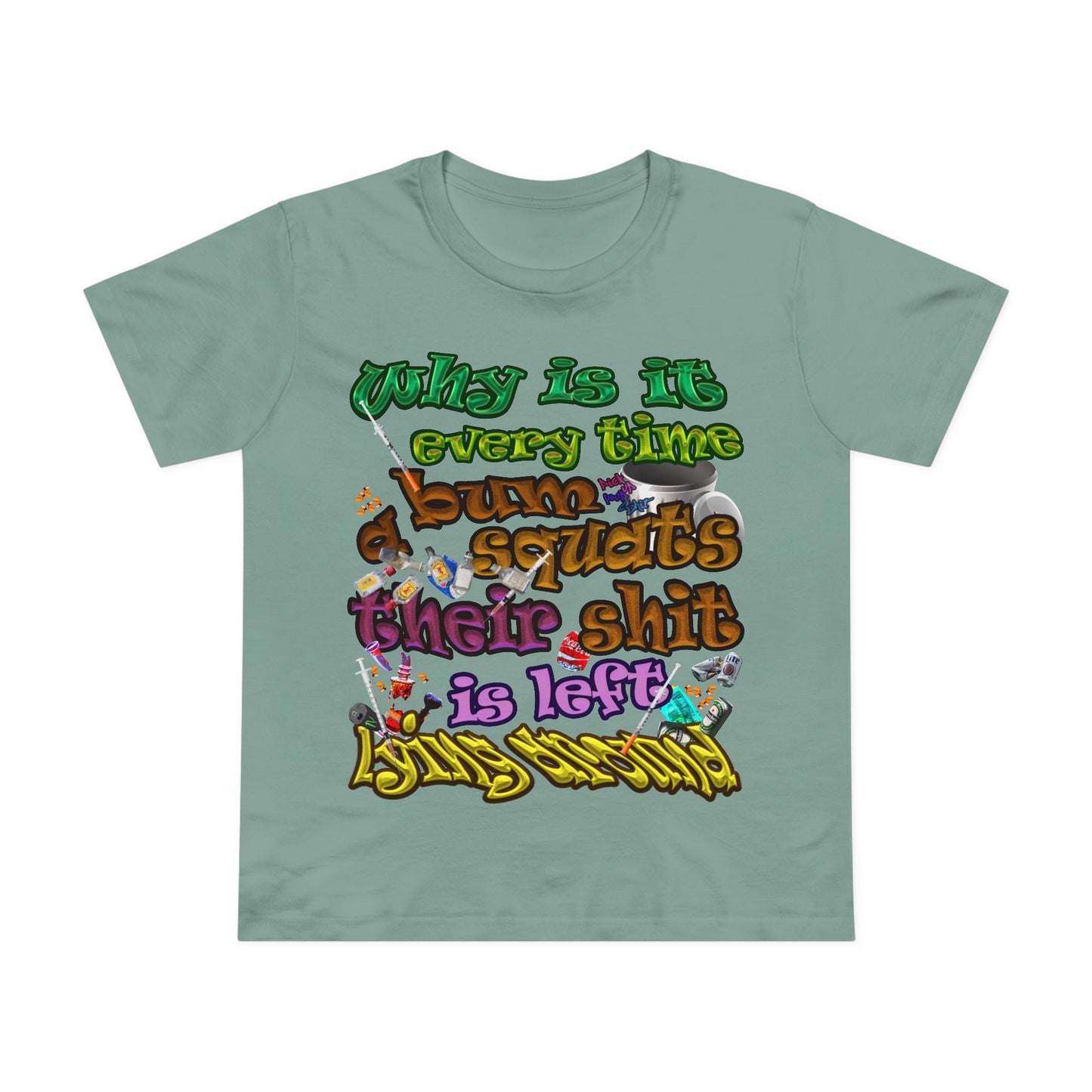 the bum's shit - Women’s Maple Tee