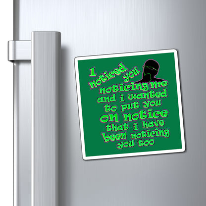 noticed you noticing - Magnets - (dark green)