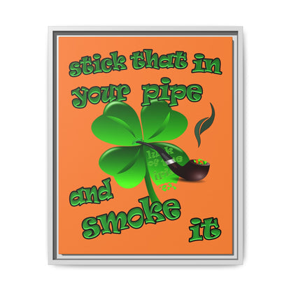 stick that in your pipe and smoke it - framed canvas art (crusta)