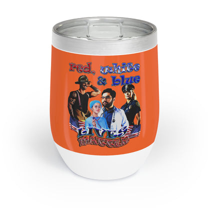 rw&b lives matter - Chill Wine Tumbler (orange)