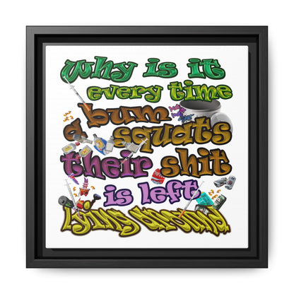 the bum's shit - framed canvas art (white)