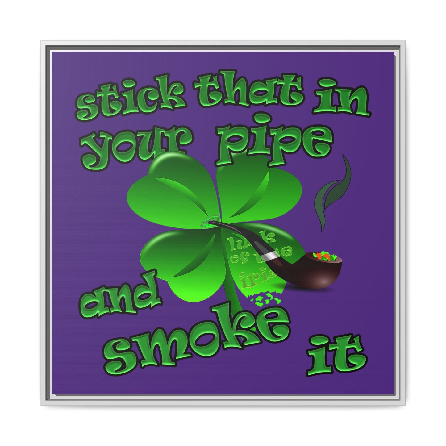 stick that in your pipe and smoke it - framed canvas art (purple)