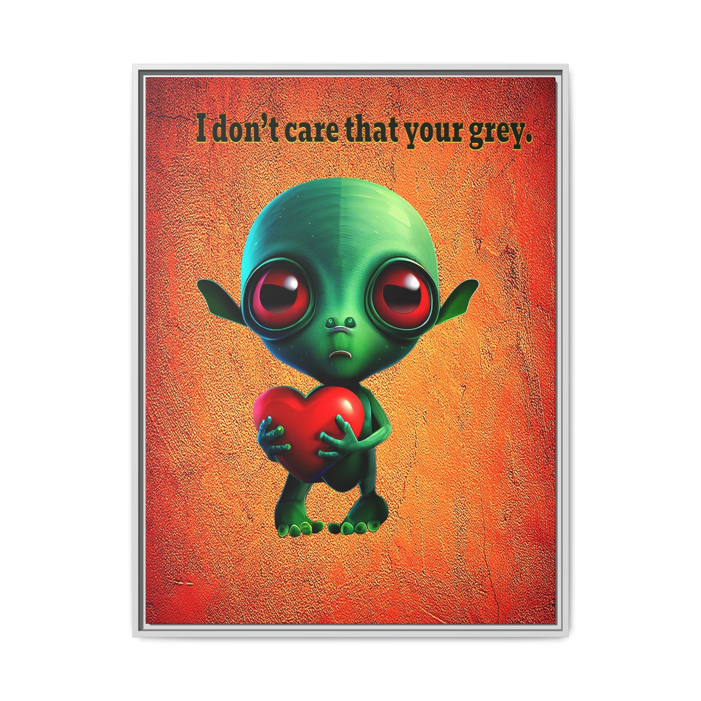 I don't care that your grey - framed canvas art (burnt orange)